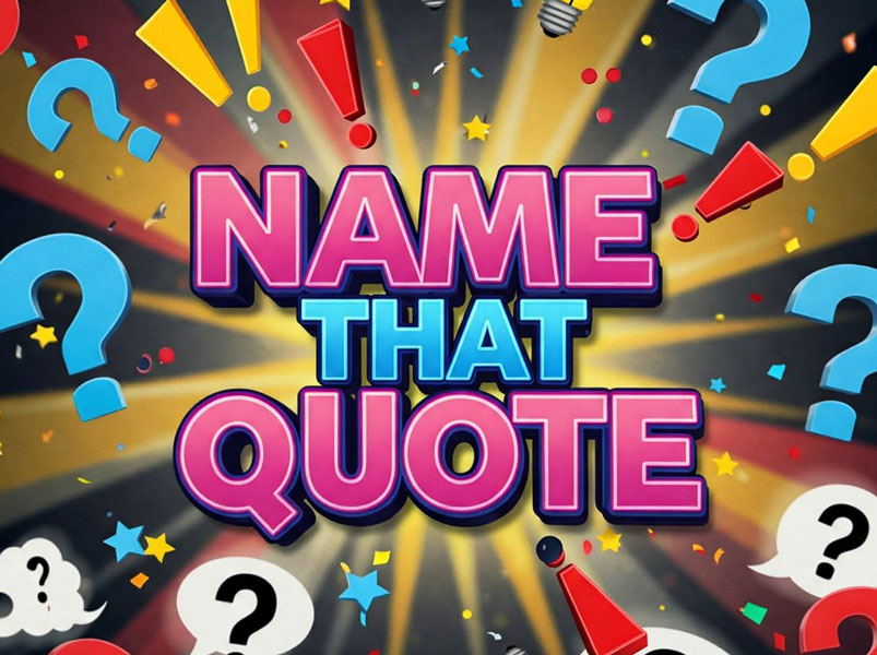Name That Quote